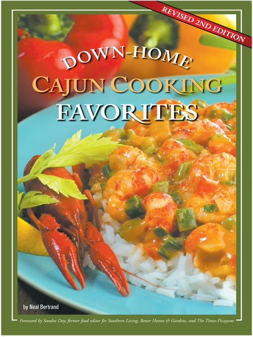 Title details for Down-Home Cajun Cooking Favorites by Neal Bertrand - Available